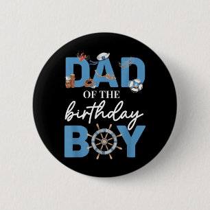 Dad of The Birthday Boy Little Sailor Nautical 6 Cm Round Badge