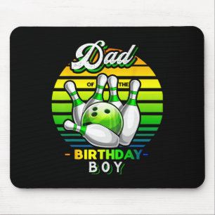 Dad Of The Birthday Boy Matching Family Bowling Bi Mouse Pad