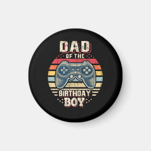 Dad of the Birthday Boy Matching Video Gamer Birth Magnet