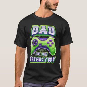 Dad of the Birthday Boy Matching Video Gamer Birth T-Shirt