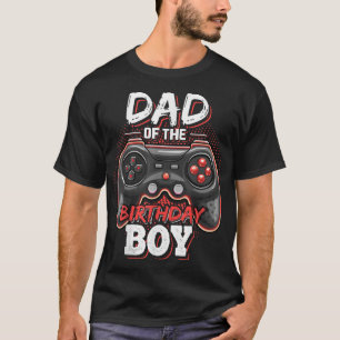 Dad of the Birthday Boy Matching Video Gamer Birth T-Shirt