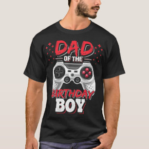 Dad of the Birthday Boy Matching Video Gamer Birth T-Shirt