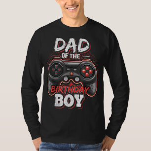 Dad of the Birthday Boy Matching Video Gamer Birth T-Shirt