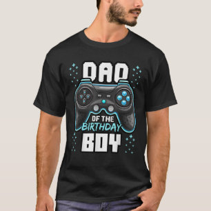 Dad of the Birthday Boy Matching Video Gamer Birth T-Shirt