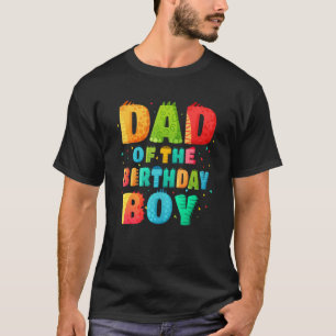 Dad Of The Birthday Boy  Rex Dinosaur Daddy Papa 3 T-Shirt