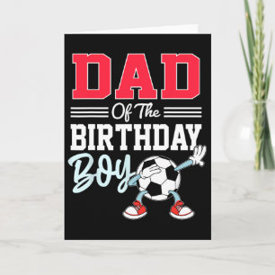 Dad Of The Birthday Boy Shirt Soccer Party Family Card
