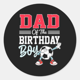Dad Of The Birthday Boy Shirt Soccer Party Family Classic Round Sticker