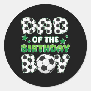 Dad Of The Birthday Boy Soccer Family Matching Bda Classic Round Sticker