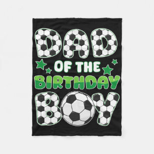 Dad Of The Birthday Boy Soccer Family Matching Bda Fleece Blanket