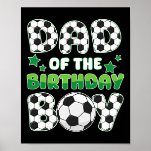 Dad Of The Birthday Boy Soccer Family Matching Bda Poster