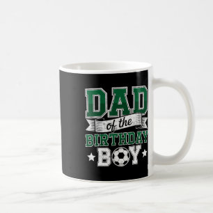 Dad Of The Birthday Boy Soccer Goalie Bday Player Coffee Mug