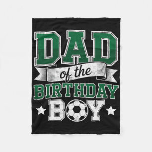 Dad Of The Birthday Boy Soccer Goalie Bday Player Fleece Blanket