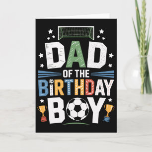 Dad Of The Birthday Boy Soccer Ll Scoring Party  Card