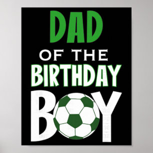 Dad Of The Birthday Boy Soccer Mom Poster