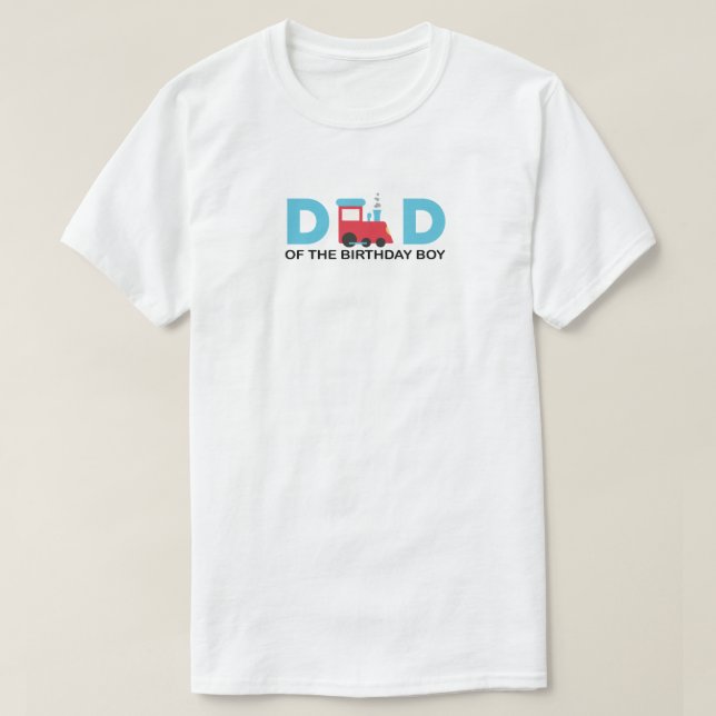Dad of the birthday boy Train Birthday Family  T-Shirt (Design Front)