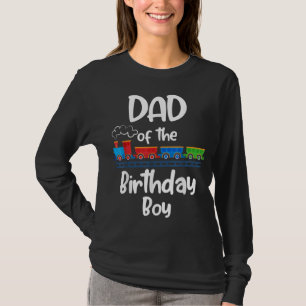 Dad Of The Birthday Boy Train Toys Theme T-Shirt