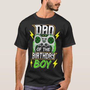 Dad of the Birthday Boy Video Game Birthday Boys K T-Shirt