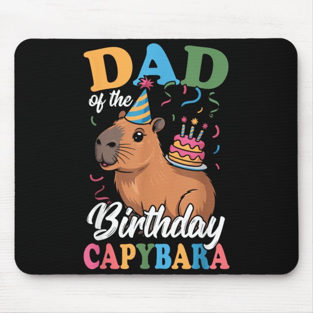 Dad of The Birthday Capybara Mouse Pad (Front)