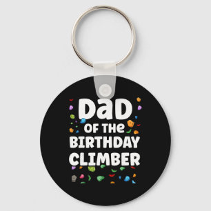 Dad Of The Birthday Climber Matching Family Climbi Key Ring