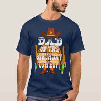 Dad Of The Birthday Cowboy Kids Rodeo Party Bday T-Shirt
