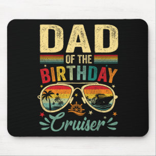 Dad Of The Birthday Cruiser Sungles Cruise Vintage Mouse Pad