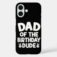 Dad Of The Birthday Dude Casual Funny Birthday