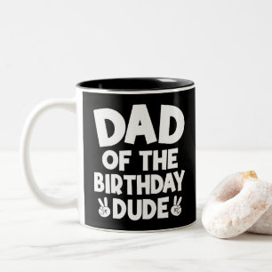 Dad Of The Birthday Dude Casual Funny Birthday Two-Tone Coffee Mug