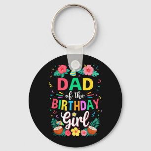 Dad Of The Birthday Girl Aloha Hawaii Party 1st Key Ring