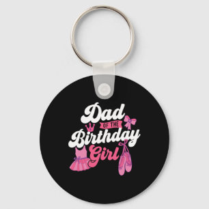 Dad Of The Birthday Girl - Ballet Dancer Dancing B Key Ring