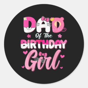 Dad Of The Birthday Girl Cat Kitty Family Matching Classic Round Sticker