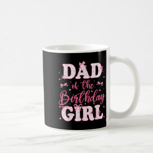 Dad Of The Birthday Girl Coquette Bow Birthday Fam Coffee Mug
