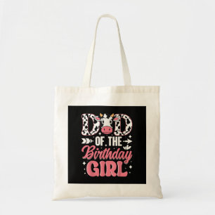 Dad Of The Birthday Girl Cow Father Daddy Tote Bag