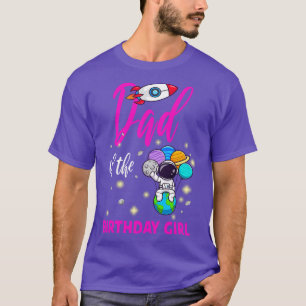 Dad Of The Birthday Girl Cute Astronaut T-Shirt