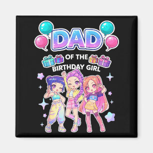 Dad of the birthday girl cute chibi kpop funny magnet