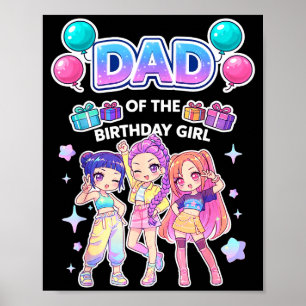 Dad of the birthday girl cute chibi kpop funny poster