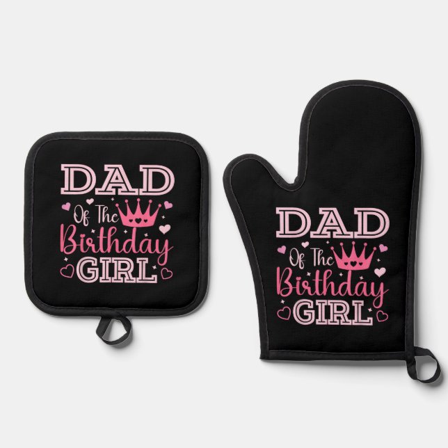 Dad of The Birthday Girl Cute Pink Matching Family Oven Mitt & Pot Holder Set (Front)