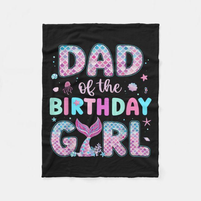 Dad Of The Birthday Girl Funny Mermaid Birthday Fa Fleece Blanket (Front)