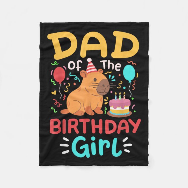 Dad Of The Birthday Girl Kids Cute Capybara Bday F Fleece Blanket (Front)
