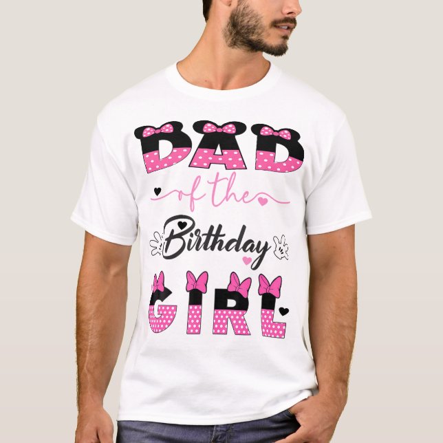 Dad Of The Birthday Girl Mouse Family Matching Par T-Shirt (Front)
