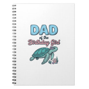 Dad of the Birthday Girl Sea Turtle Vintage Shirt  Notebook