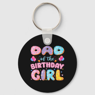 Dad of The Birthday Girl Sweet Doughnut Birthday Key Ring