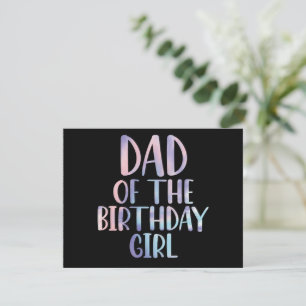 Dad of the Birthday Girl Tie Dye Colourful Bday Card