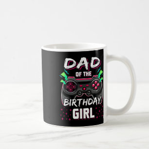 Dad Of The Birthday Girl Video Game B-day Top Game Coffee Mug