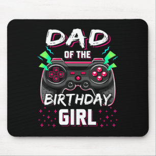 Dad Of The Birthday Girl Video Game B-day Top Game Mouse Pad