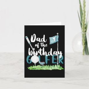 Dad Of The Birthday Golfer Matching 1st Birthday F Card