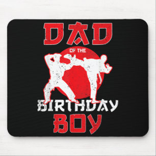 Dad Of The Birthday Karate Taekwondo Boy Martial Mouse Pad