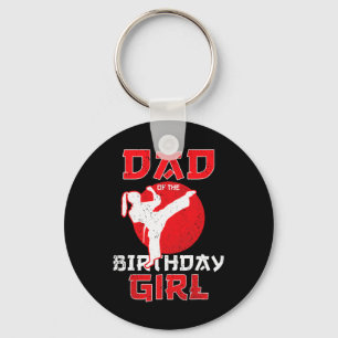 Dad Of The Birthday Karate Taekwondo Girl Martial Key Ring