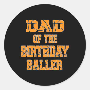 Dad Of The Birthday Ller Sketll Themed Party Classic Round Sticker