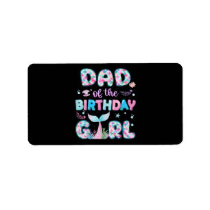 Dad Of The Birthday Mermaid Girl Family Matching P Label