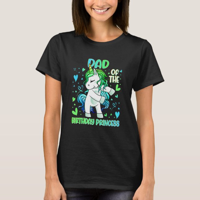 Dad of the Birthday Party Princess Dabbing Unicorn T-Shirt (Front)